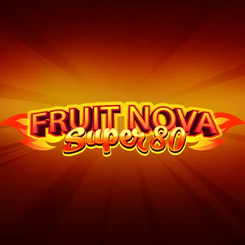 Fruit Super Nova 80